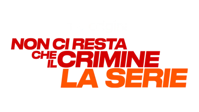 Non ci resta che il crimine - La serie